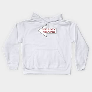 He's My Travis Chiefs Fan Couples Female Kids Hoodie